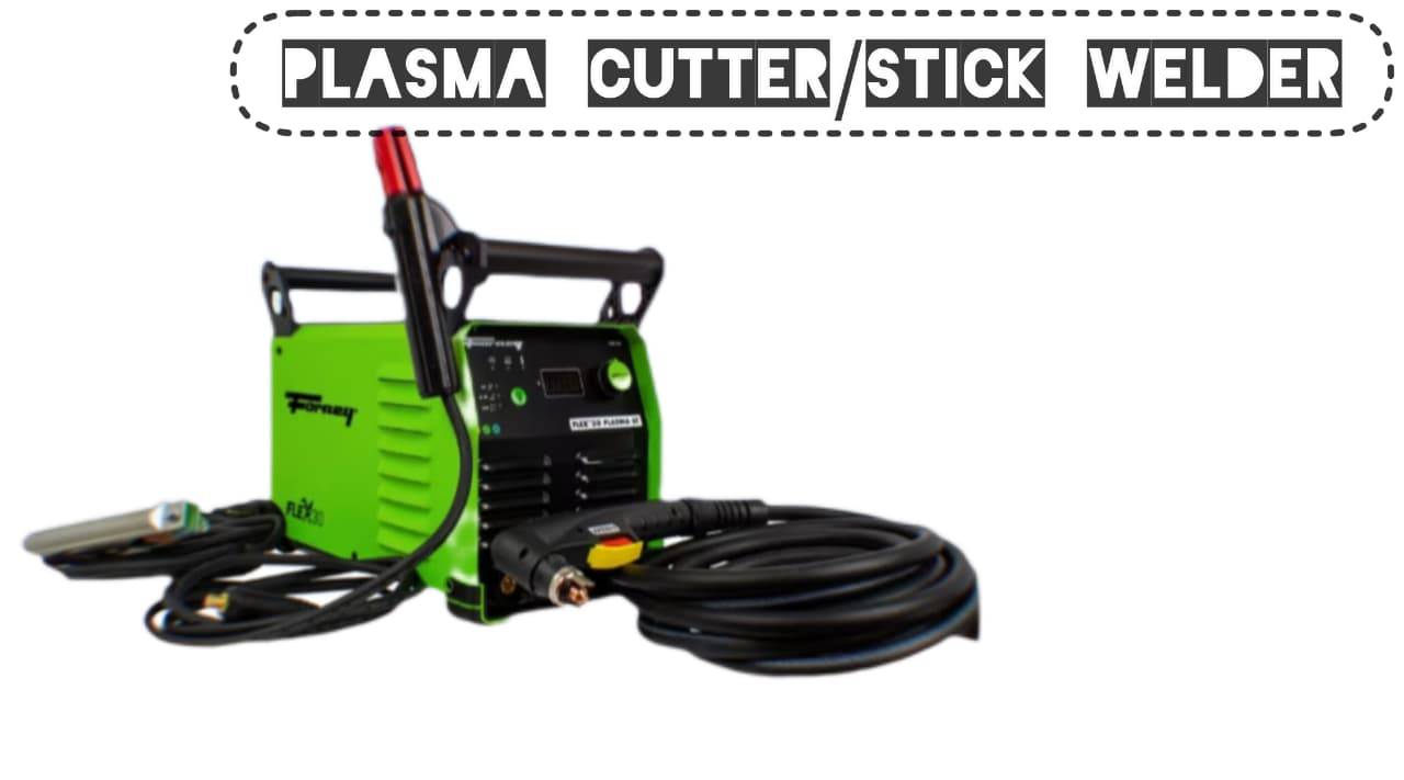 Plasma Cutter Stick Welder Combo