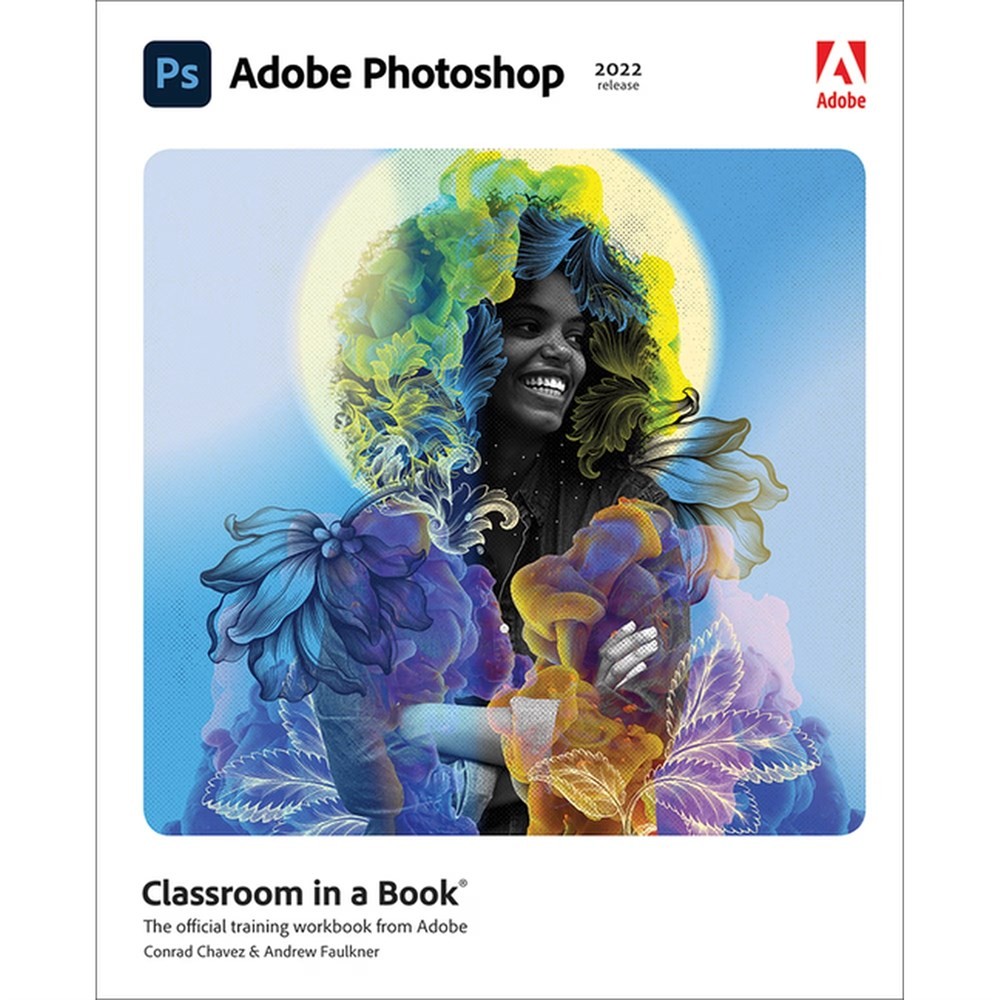 Adobe Photoshop Classroom in a Book – 2022 Release