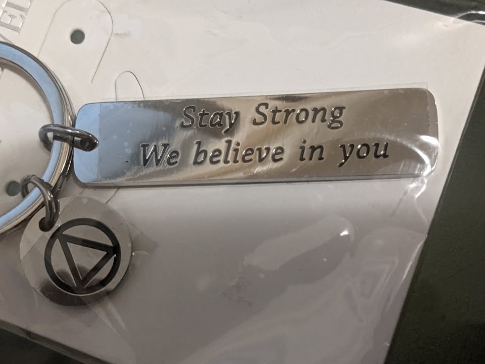 Sobriety Gift keychain, "STAY STRONG we believe in You" - photo 2