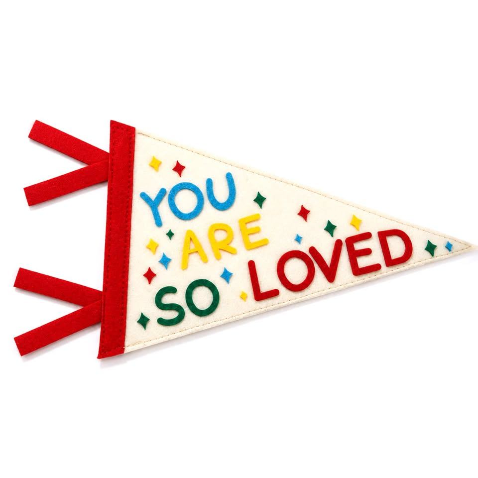 You Are So Loved Felt Pennant – Nursery Wall Decor