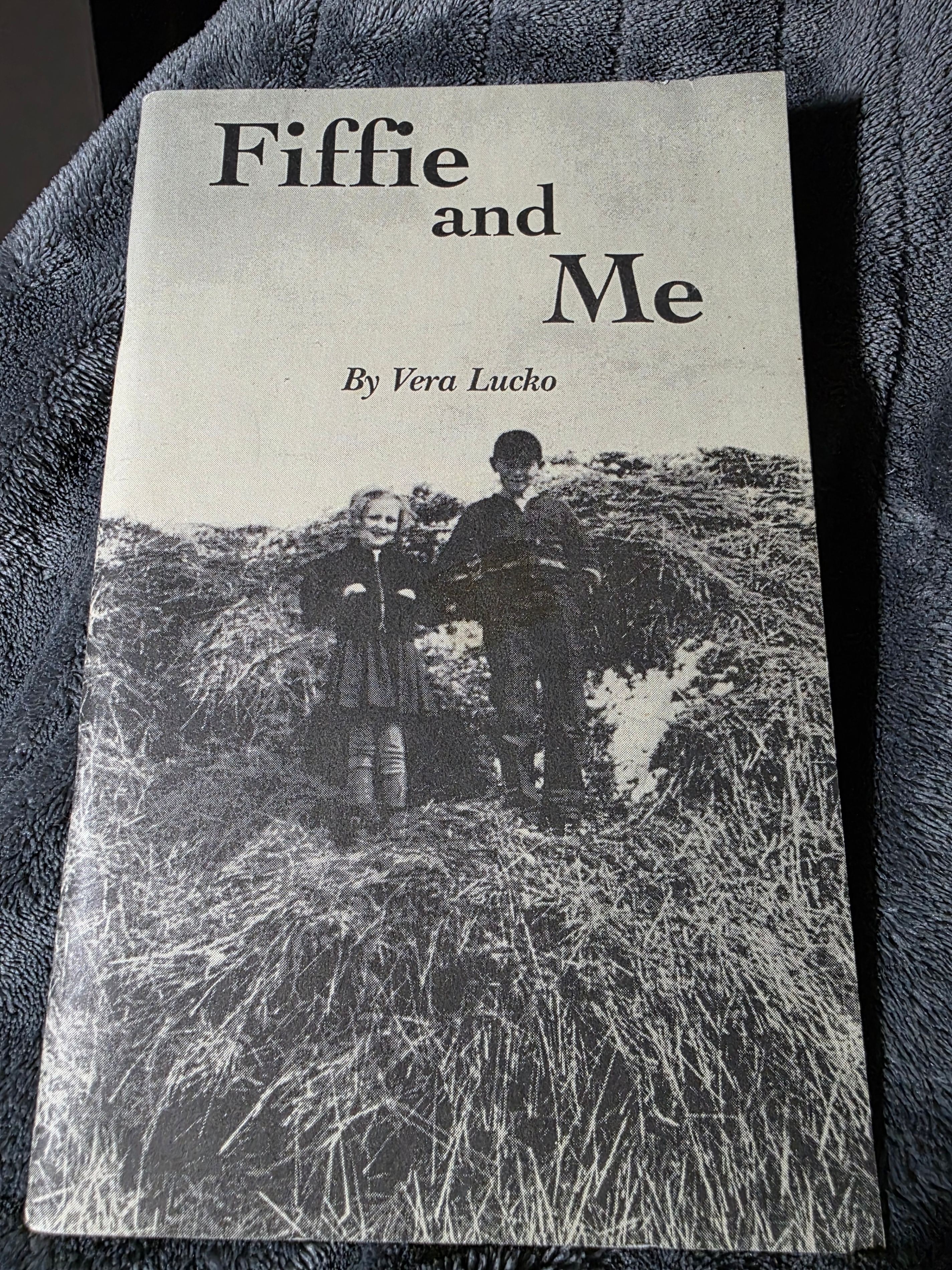 Fiffie and Me Memoir by Vera Lucko Signed , 2001 Invermere BC - photo 2