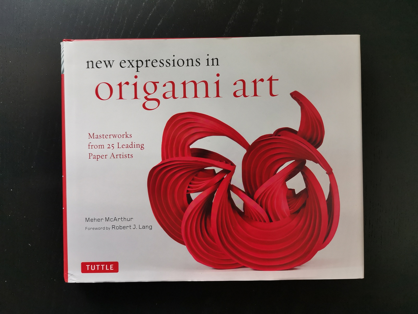 New Expressions in Origami Art by Meher McArthur- Hardcover