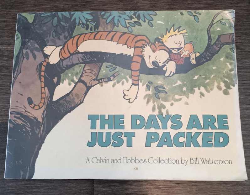 The Days Are Just Packed: A Calvin and Hobbes Collection PB Book