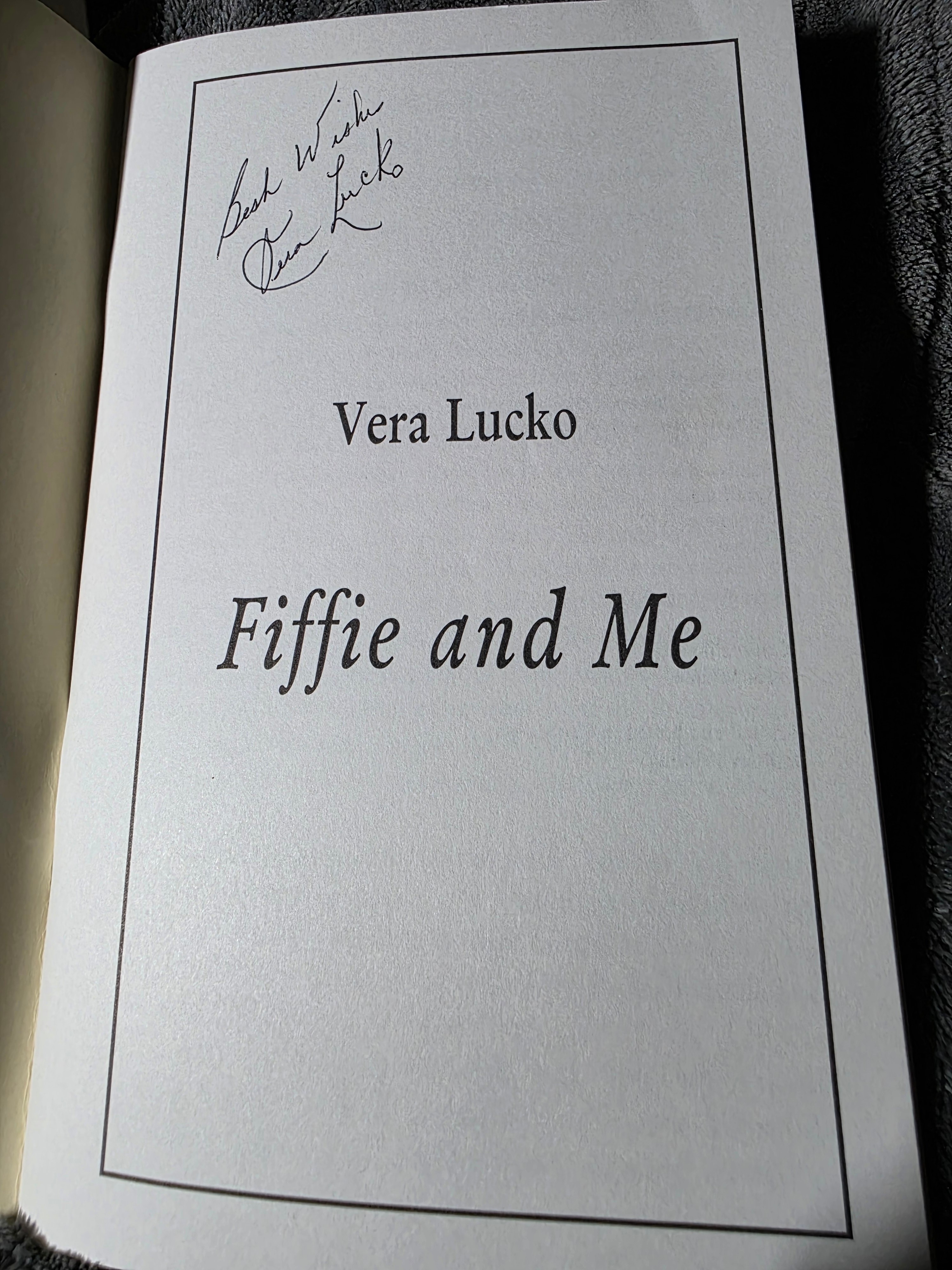Fiffie and Me Memoir by Vera Lucko Signed , 2001 Invermere BC - photo 4