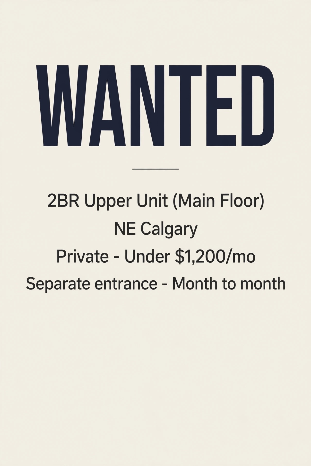 WANTED: 2BR Upper Unit, NE Calgary — Private, Under $1,200
