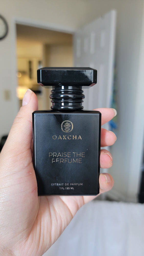 Oakcha - Praise the Perfume