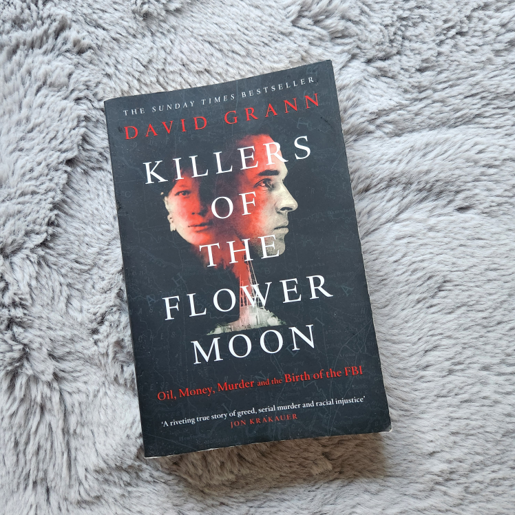Killers of the Flower Moon by David Grann