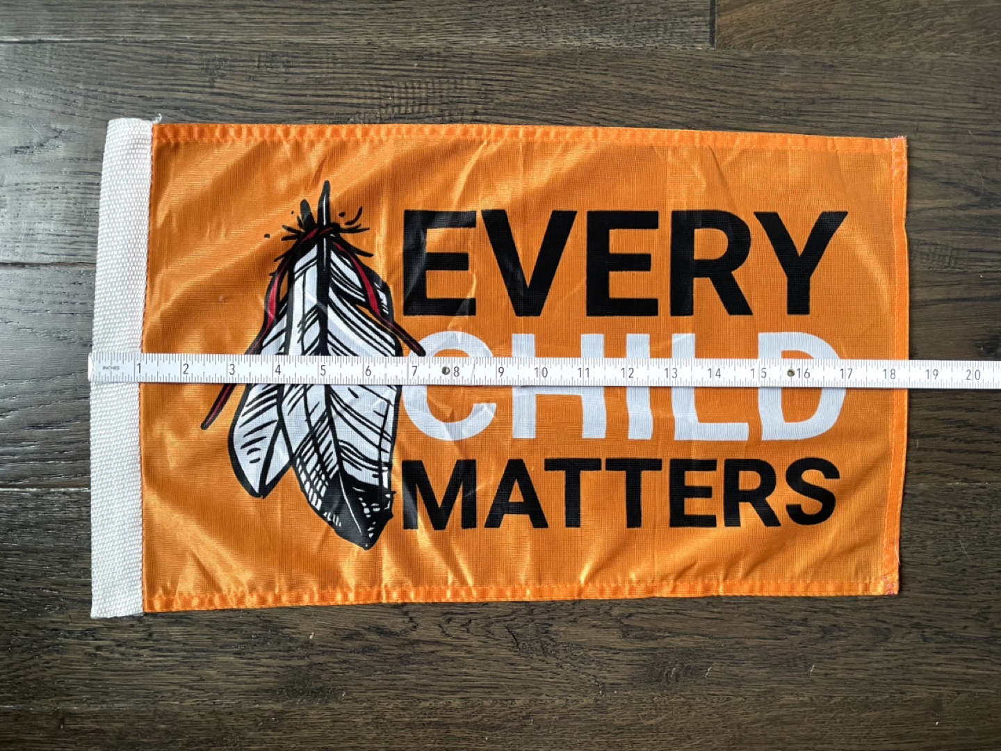 18” Every Child Matters Flag Truth and Reconciliation Day - photo 2