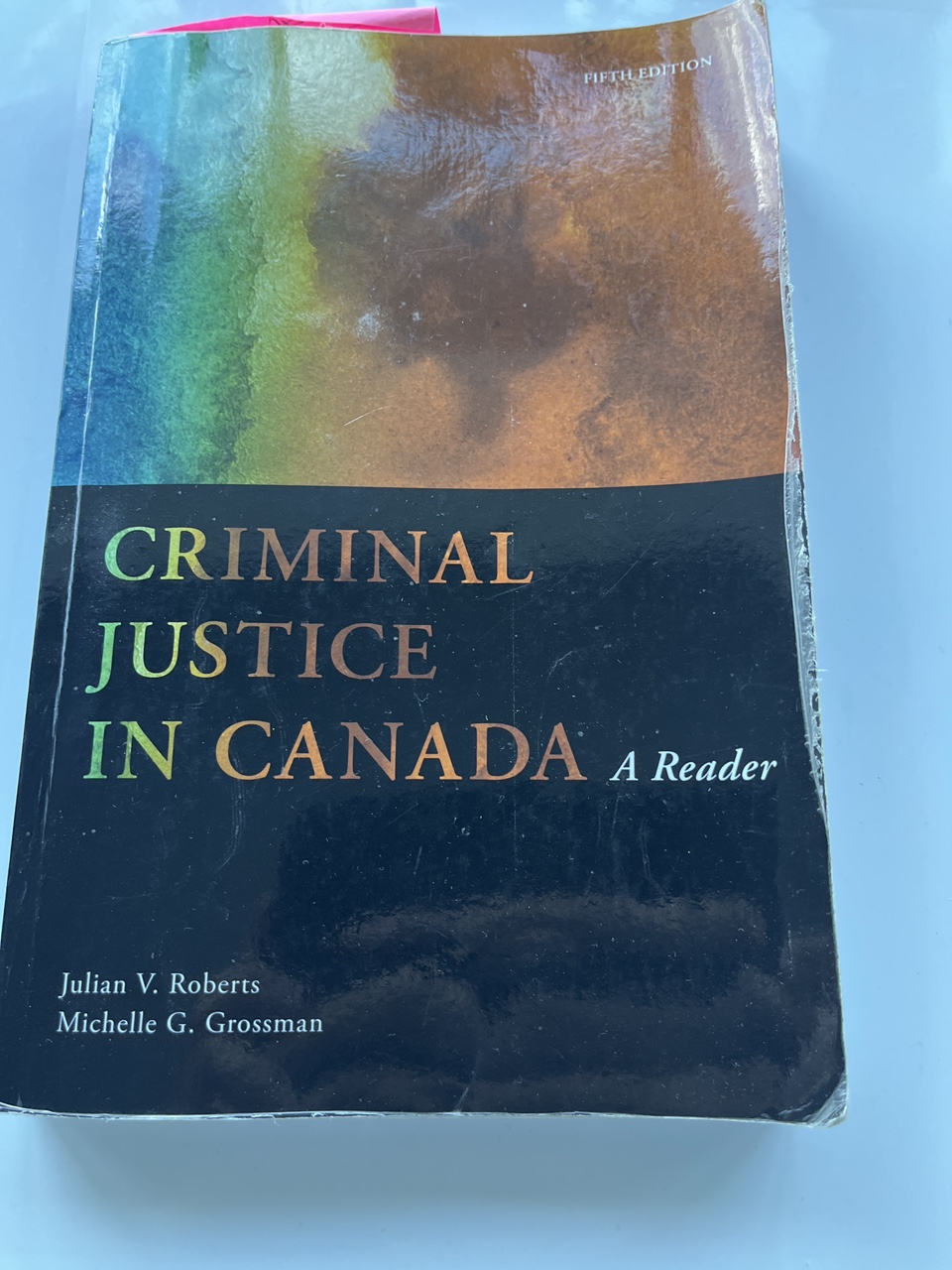 Criminal Justice in Canada: A Reader, Fifth Edition