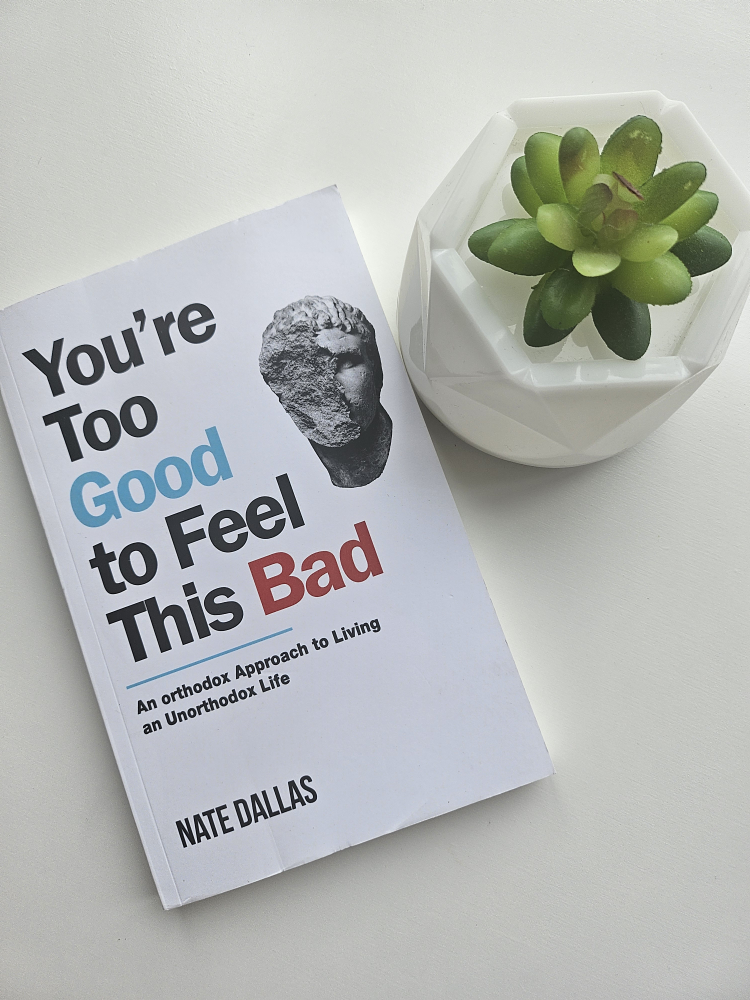 You're Too Good to Feel This Bad - - photo 2
