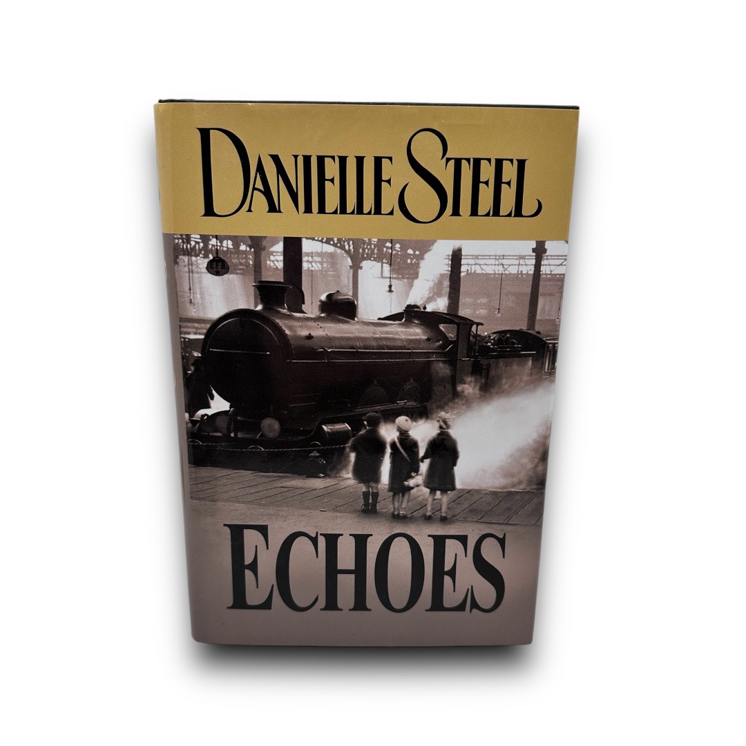 Echoes by Danielle Steel - Hardcover novel book