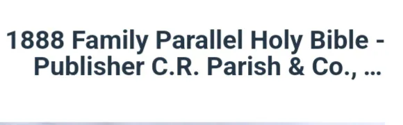 1888 Family Parallel Holy Bible - C.R. Parish & Co. image indicator(2)