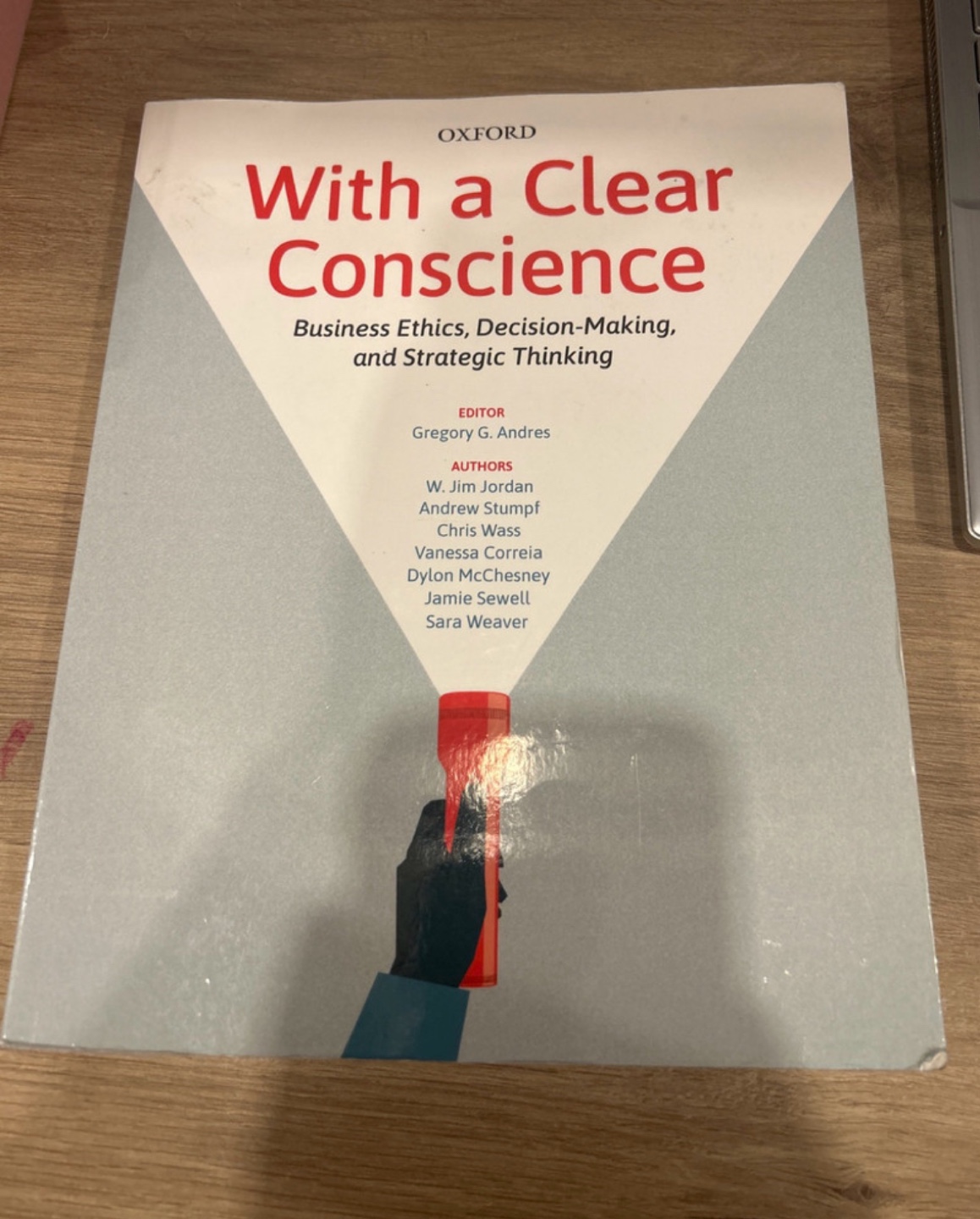 With a Clear Conscience: Business Ethics, Decision-Making