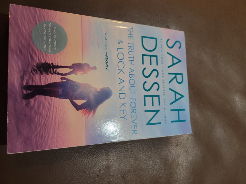 The Truth About Forever and Lock and Key by Sarah Dessen