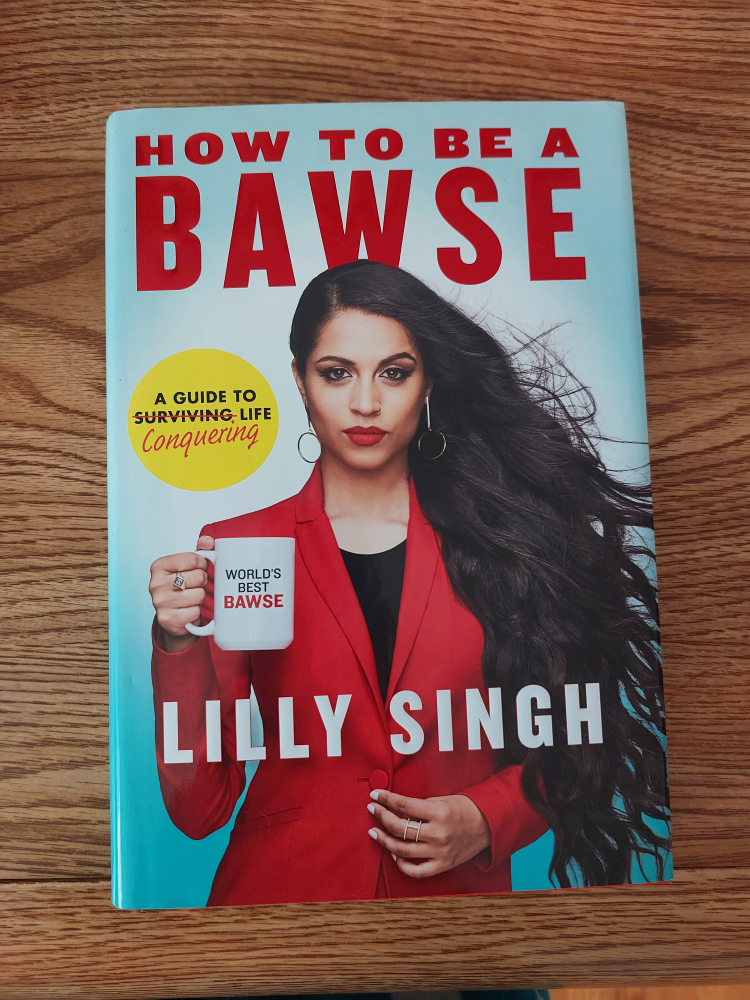 How to Be a Bawse by Lilly Singh