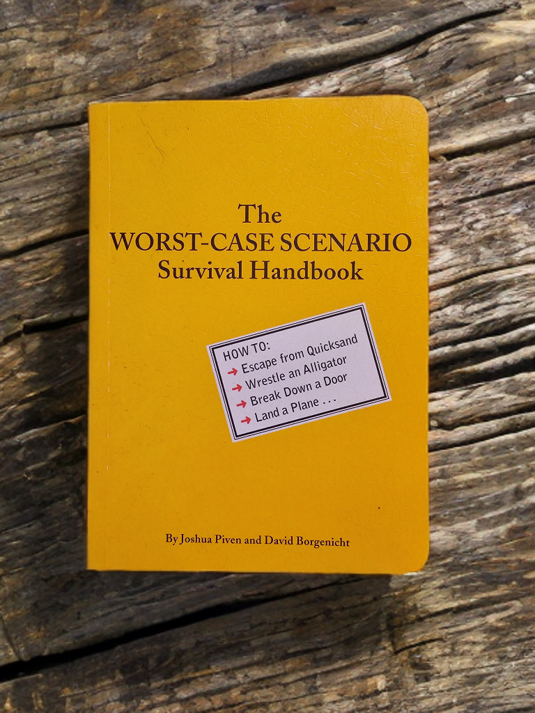 The Worst-Case Scenario Survival Handbook