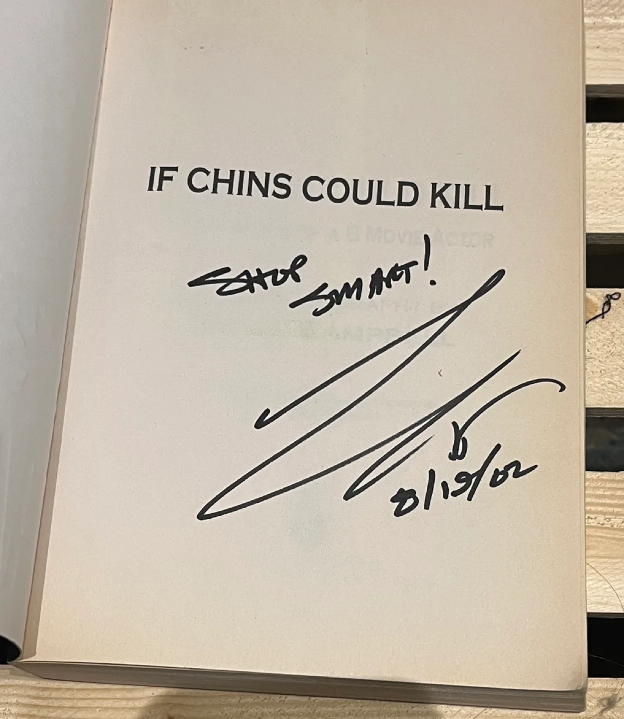 Signed If Chins Could Kill: Confessions of a B Movie Actor image indicator(2)
