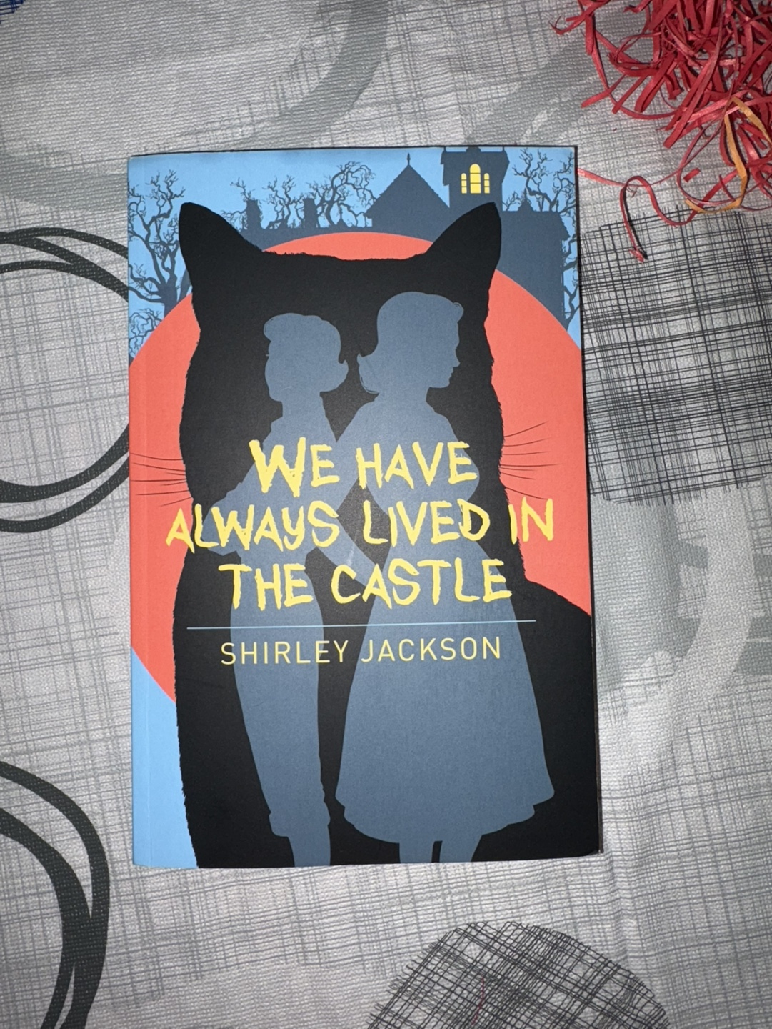 We Have Always Lived in the Castle by Shirley Jackson