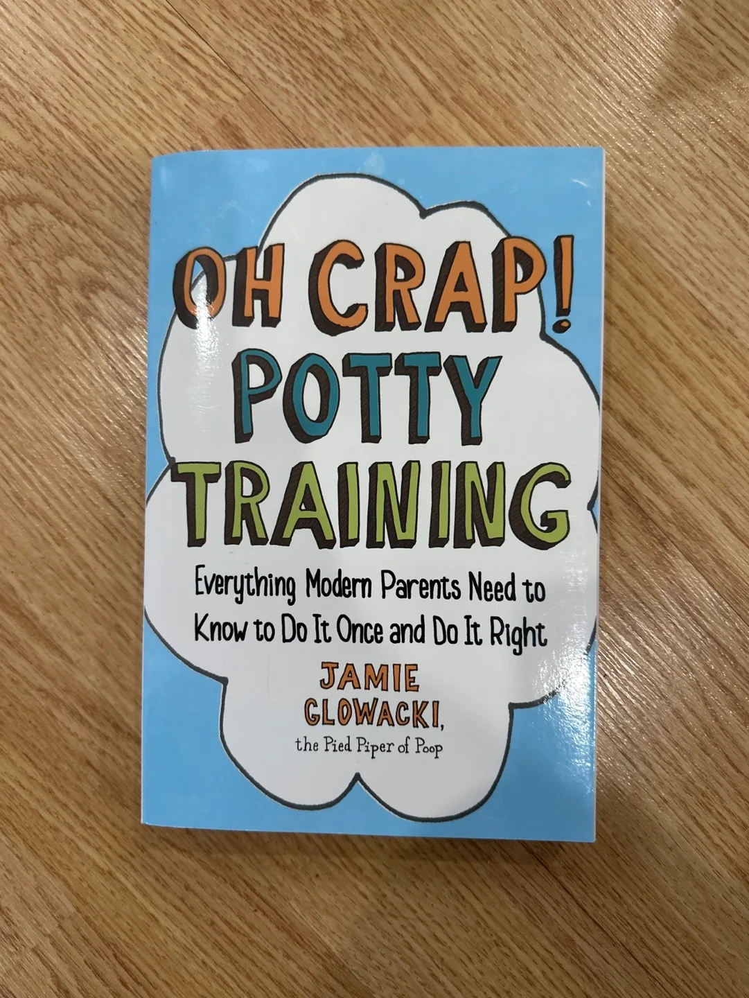 Oh Crap! Potty Training Book by Jamie Glowacki thumbnail