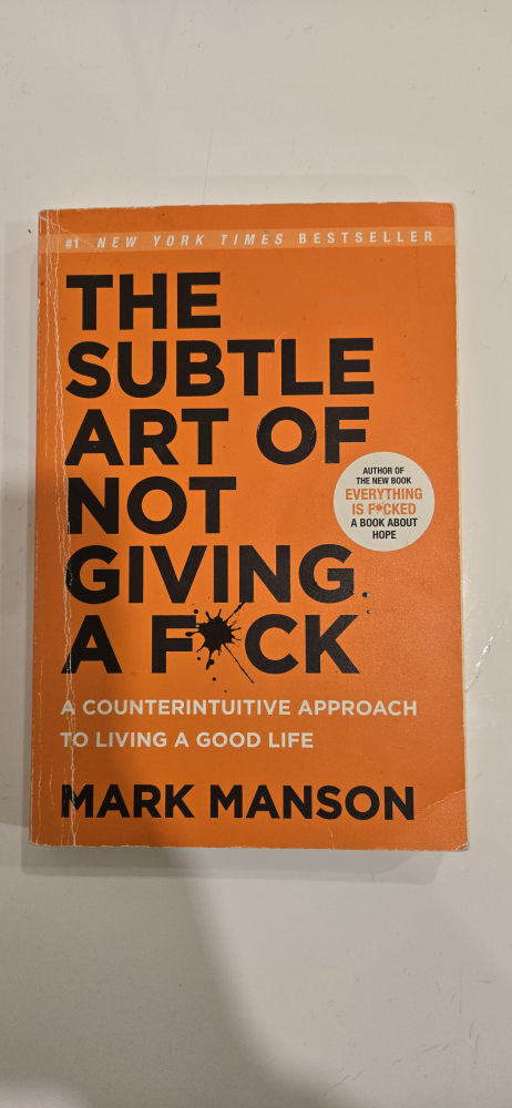 The Subtle Art of Not Giving a F*ck by Mark Manson