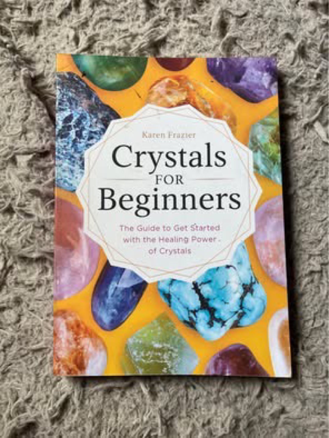 Crystals for Beginners Book