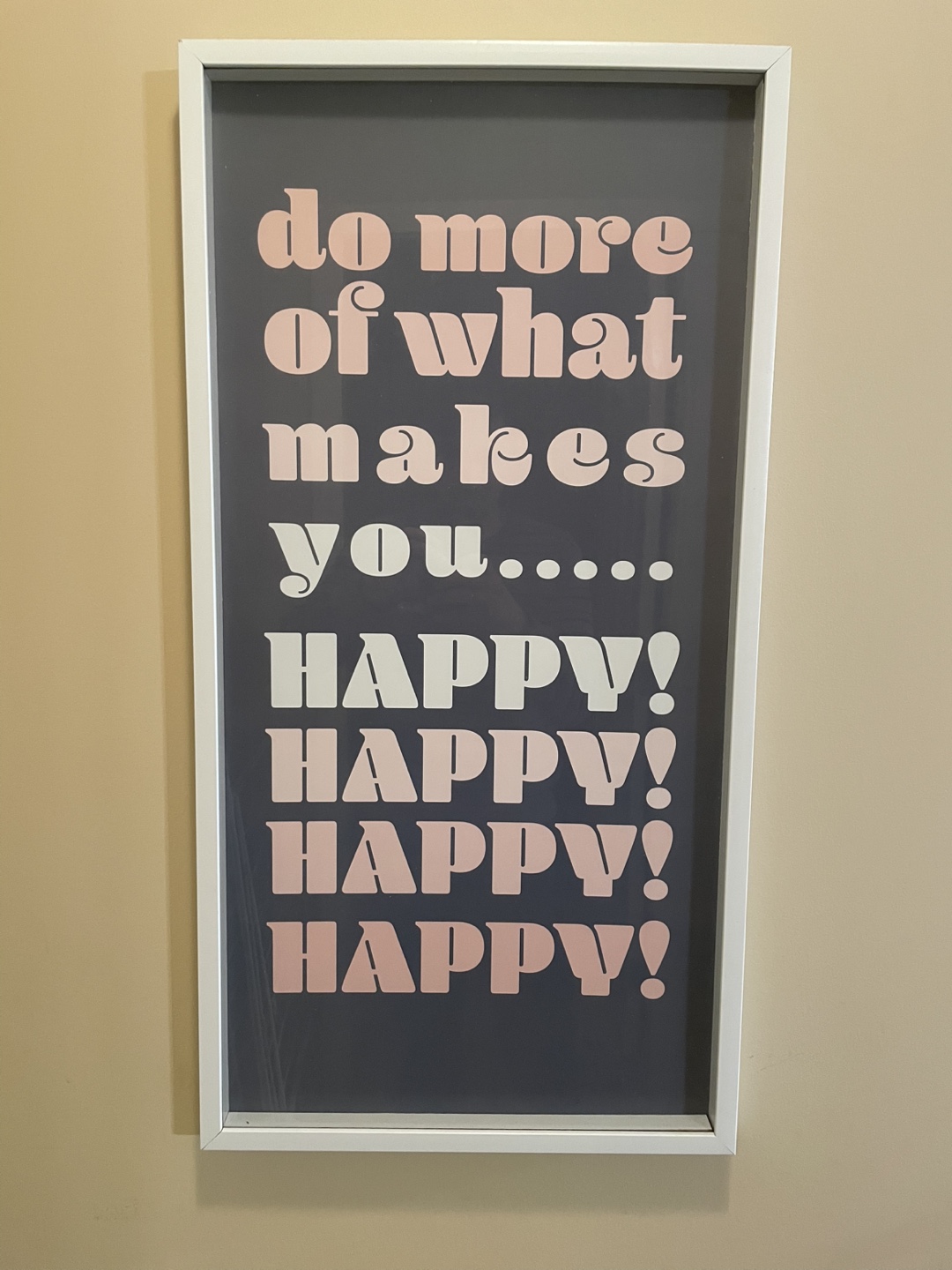 Motivational Wall Art Print - Do More Of What Makes You Happy