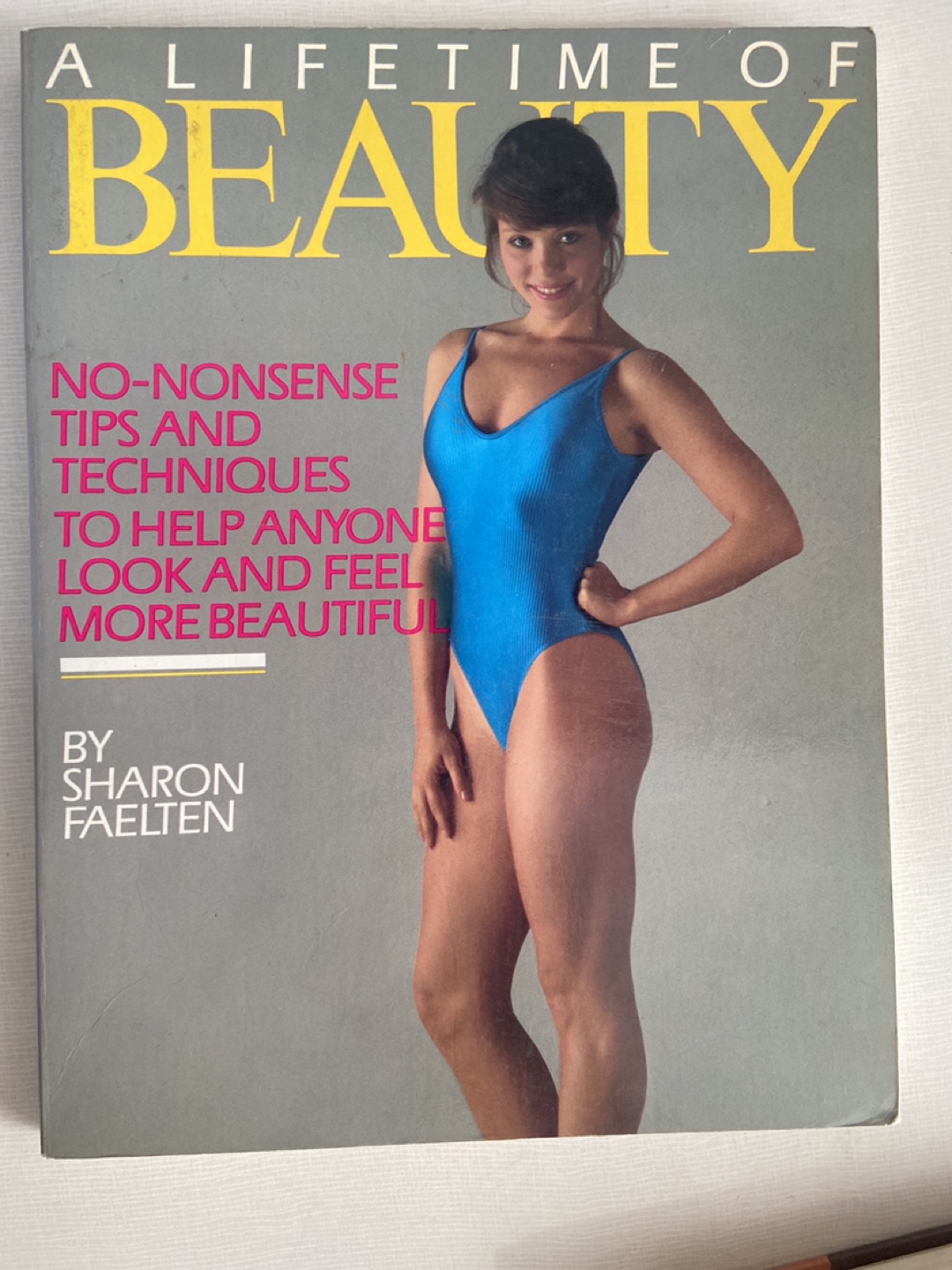 A Lifetime of Beauty Book by Sharon Faelten