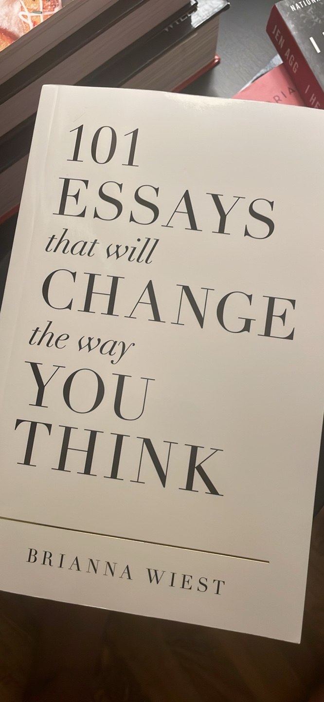 101 Essays That Will Change the Way You Think
