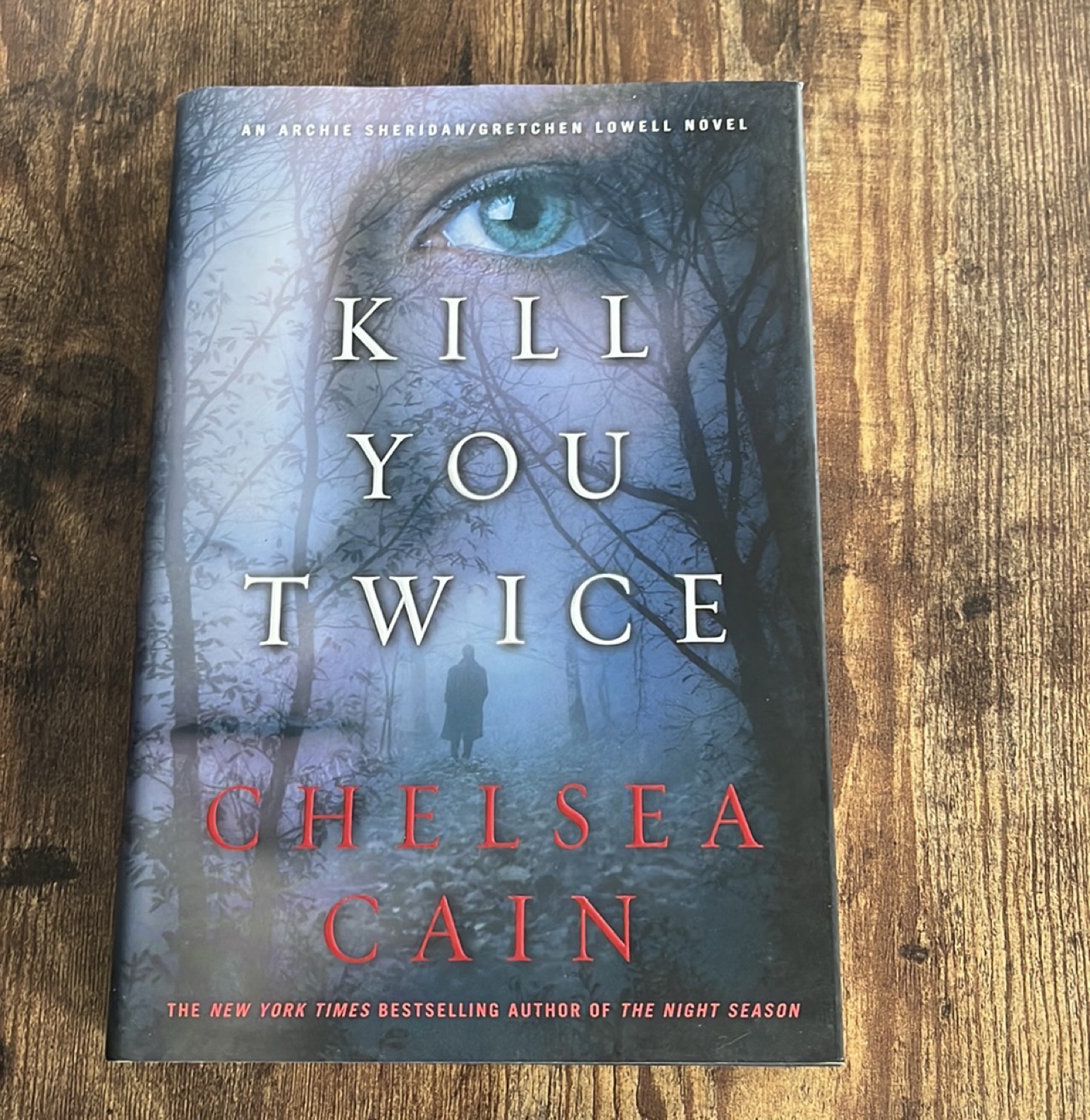 Kill You Twice by Chelsea Cain - Hardcover Book