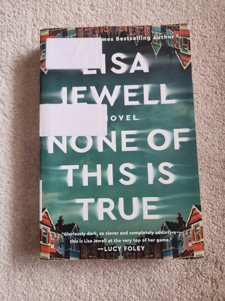 None of This is True by Lisa Jewell