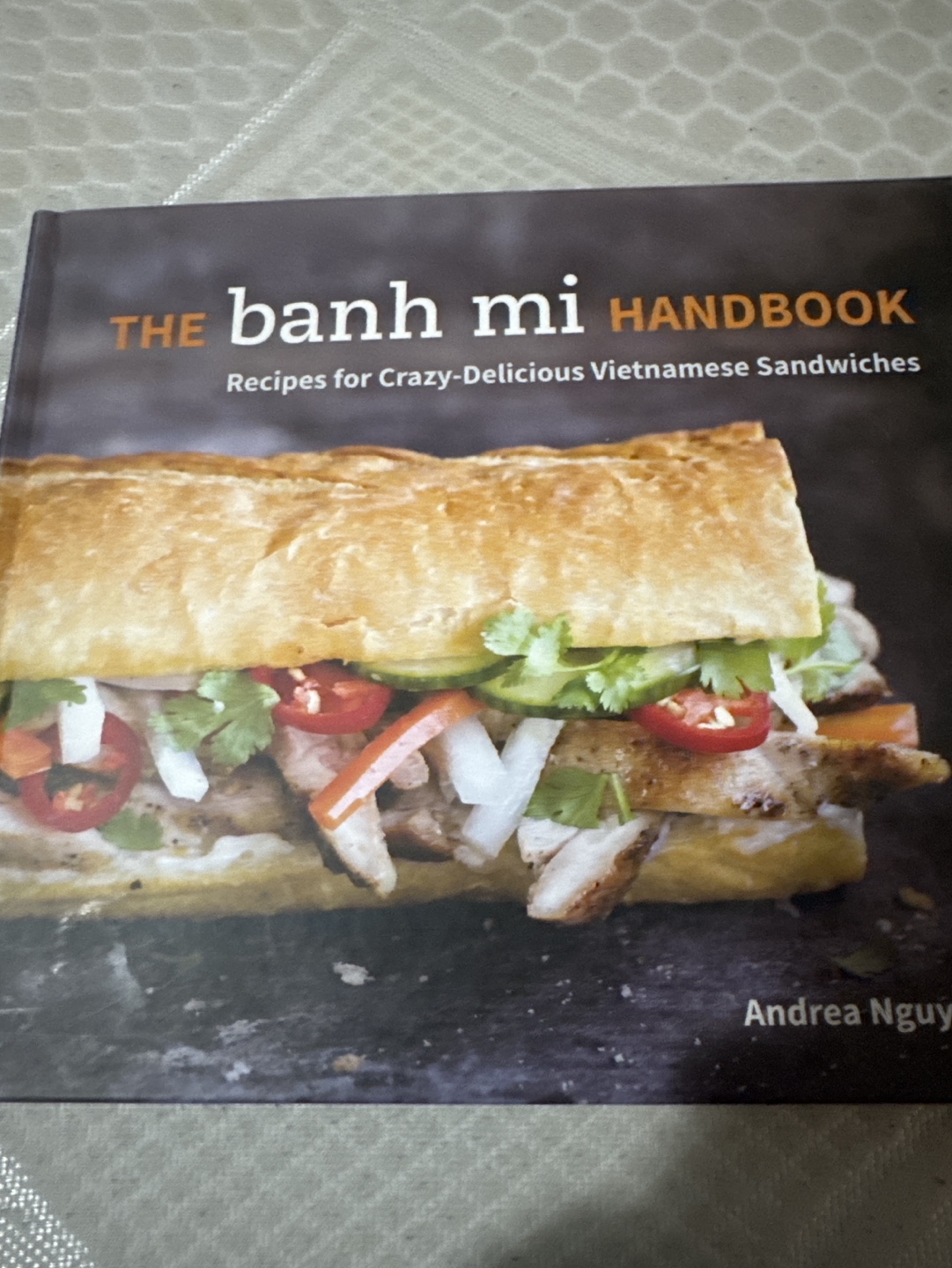 The Banh Mi Handbook Cookbook
