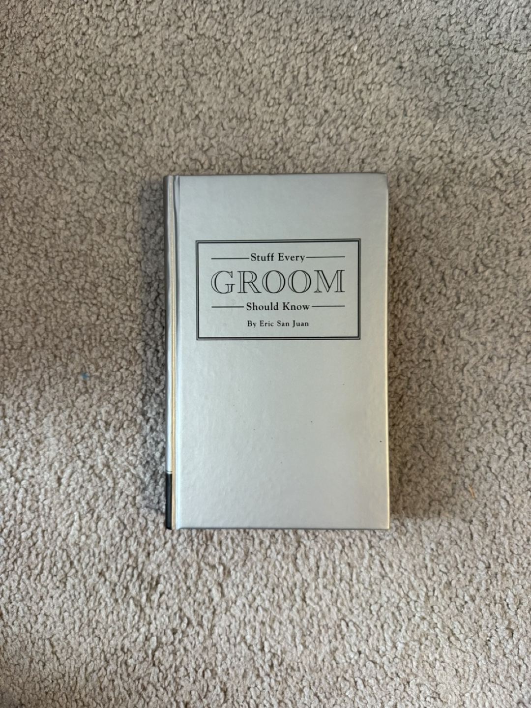 Stuff Every Groom Should Know