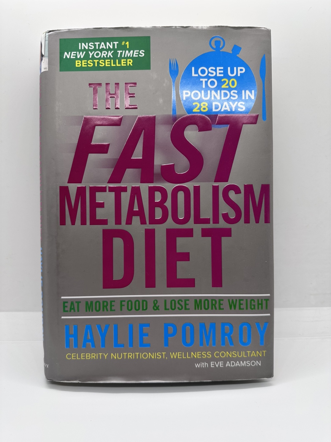 The Fast Metabolism Diet: by Haylie Pomroy (Hardcover)