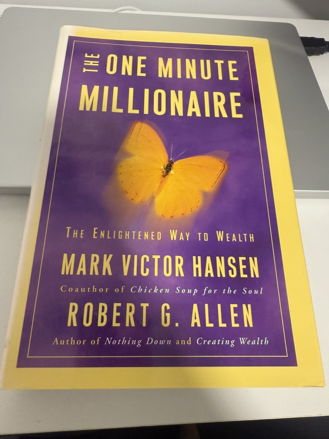 The One Minute Millionaire: The Enlightened Way to Wealth
