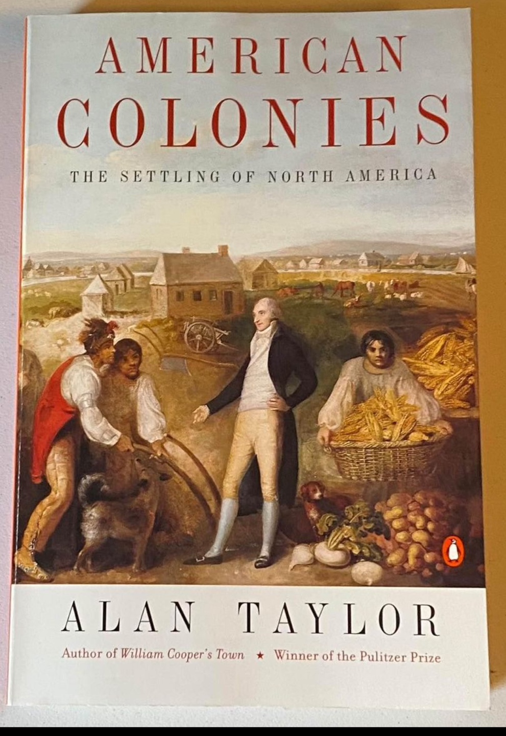 American Colonies: The Settling of North America - Book