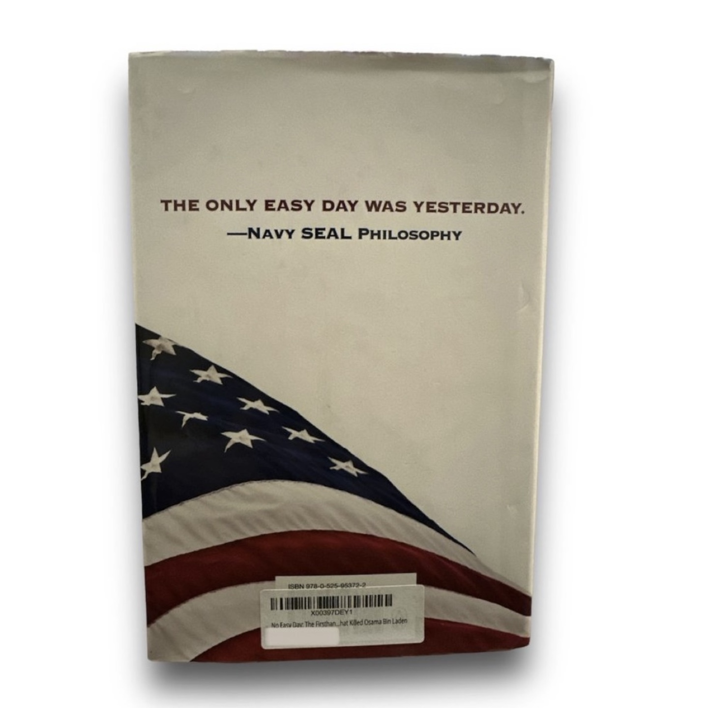 No Easy Day: The Autobiography of a Navy SEAL by Mark Owen - photo 3