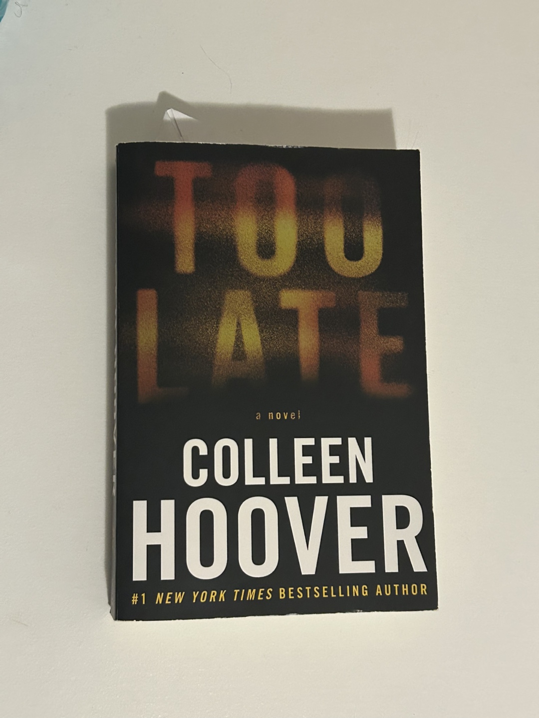Colleen Hoover's Too Late: A Psychological Suspense Novel