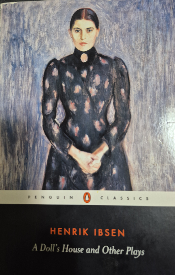 Henrik Ibsen's A Doll's House and Other Plays