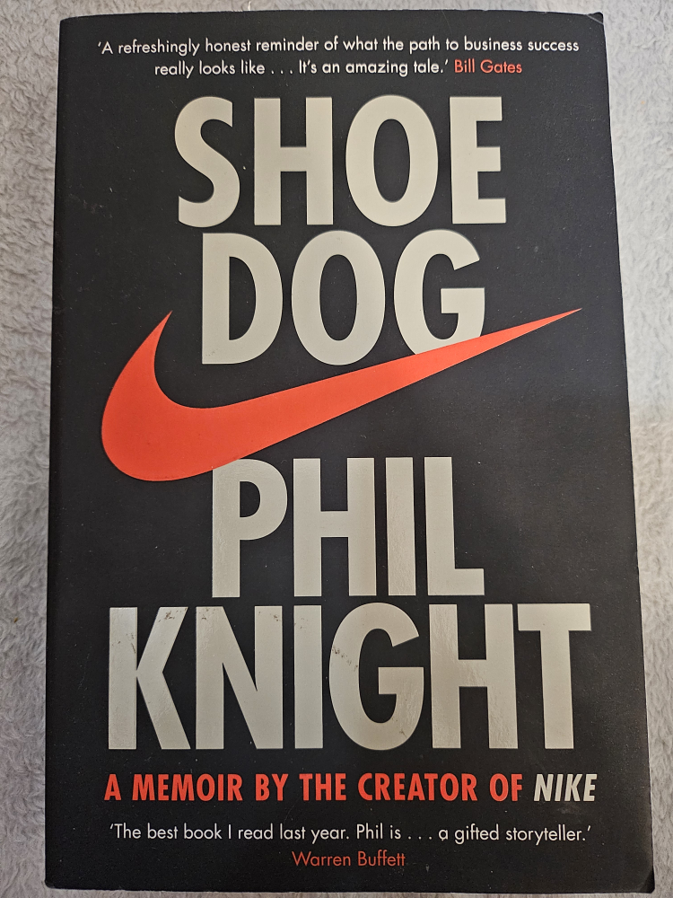 Shoe Dog: A Memoir by the Creator of Nike by Phil Knight