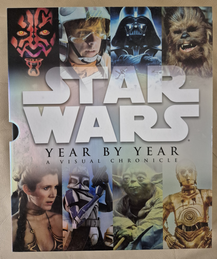 Star Wars Year by Year: A Visual Chronicle