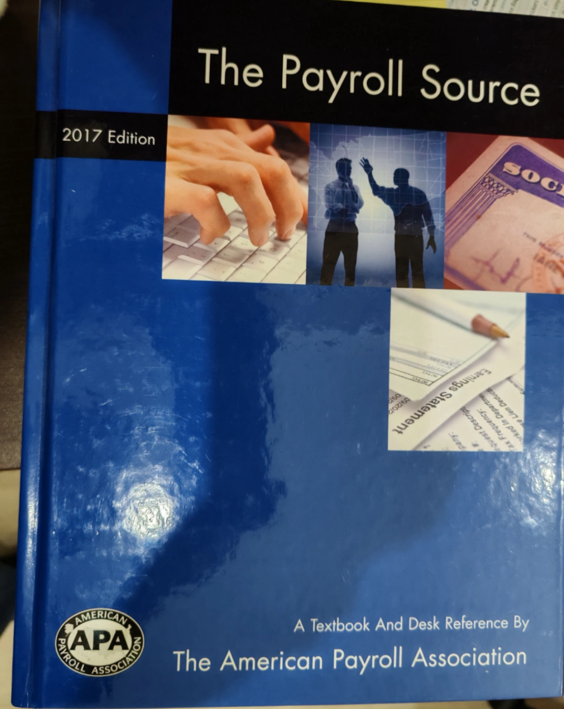 The Payroll Source: A Textbook and Desk Reference - 2017 Edition - photo 3