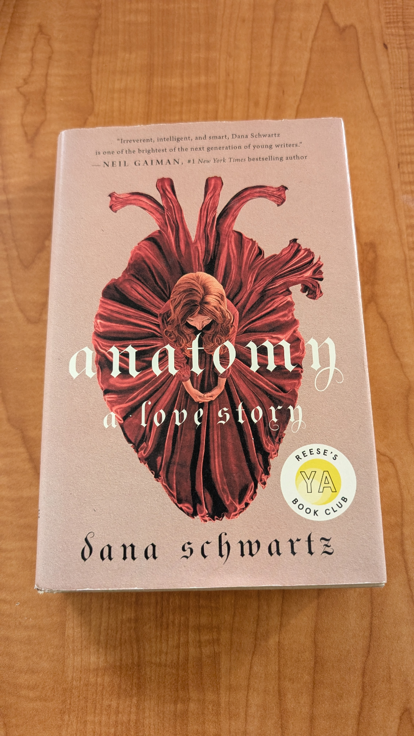 Anatomy: A Love Story by Dana Schwartz 💚