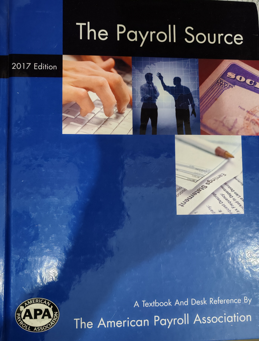 The Payroll Source: A Textbook and Desk Reference - 2017 Edition - photo 2