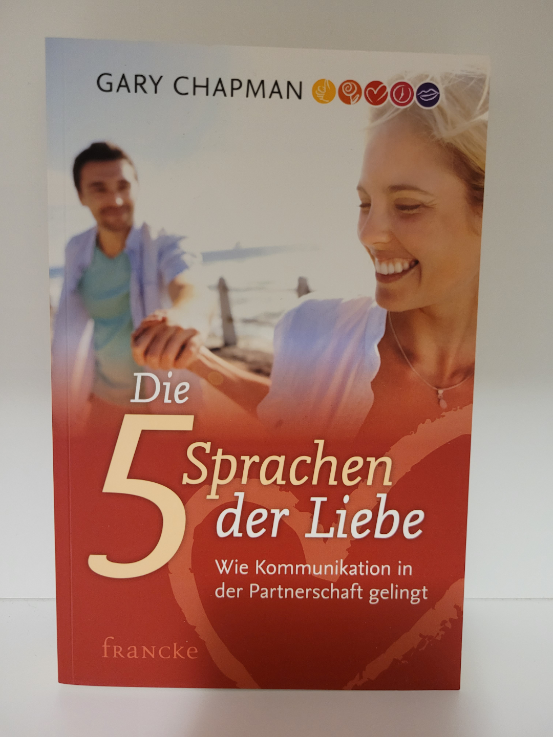 The 5 Love Languages German Edition by Gary Chapman