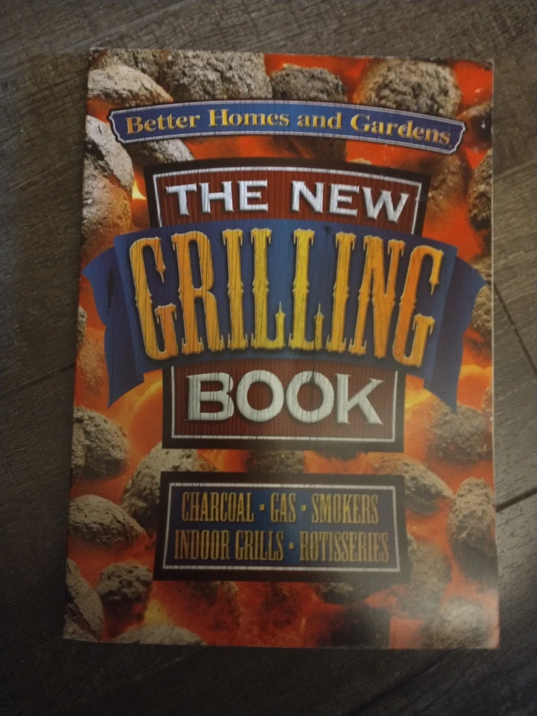 NEW! THE BETTER HOMES AND GARDENS THE NEW GRILLING BOOK thumbnail