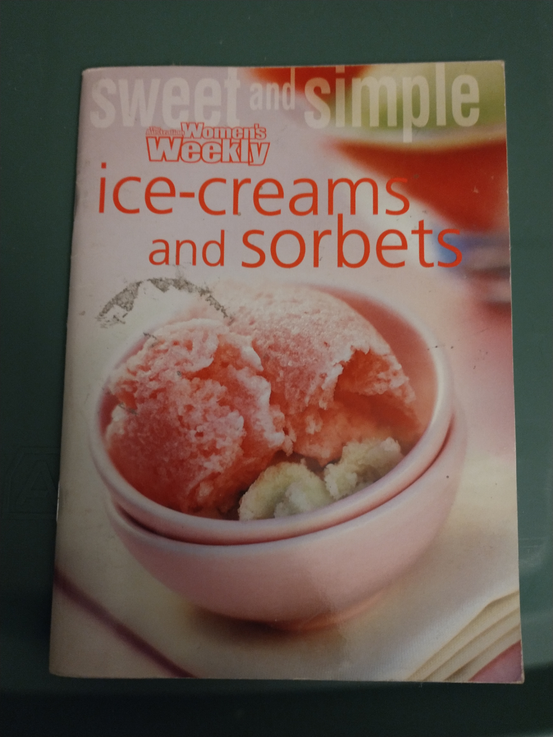 AU. WOMEN'S WEEKLY MINI SERIES COOKBOOK: ICE CREAMS AND SORBETS