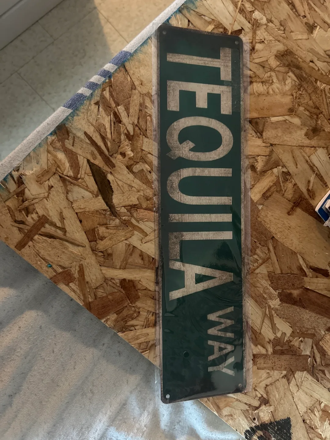 Tequila Way Metal Sign