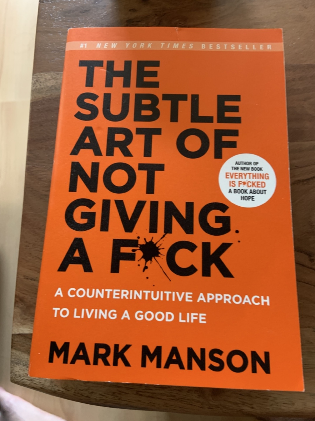 The Subtle Art of Not Giving a F*ck by Mark Manson