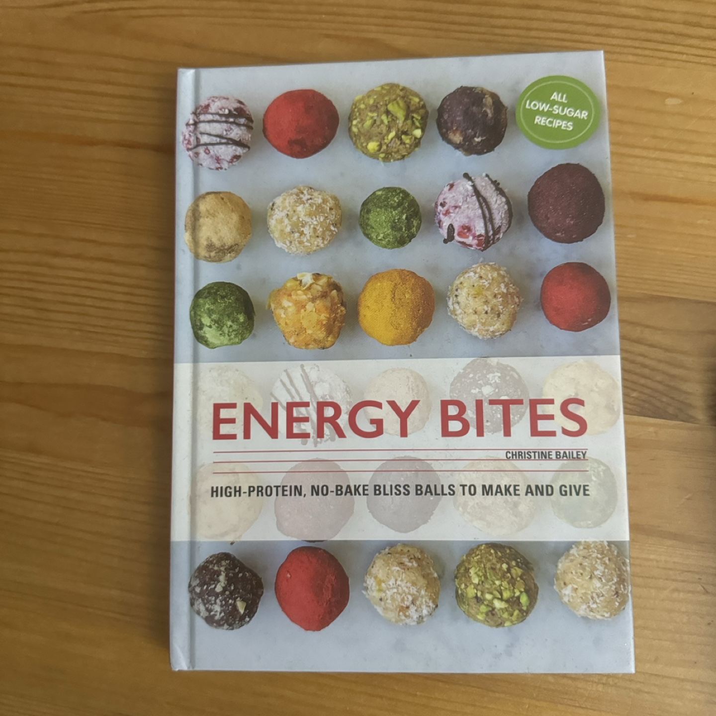 Energy Bites Cookbook by Christine Bailey