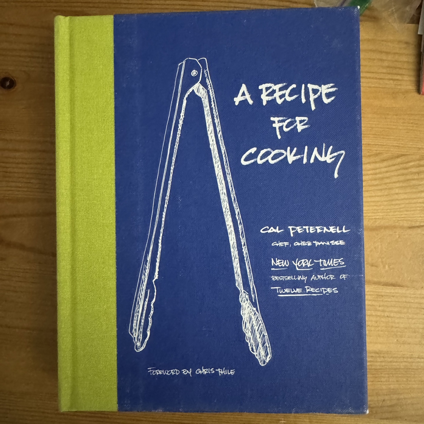 A Recipe for Cooking Cookbook by Cal Peternell